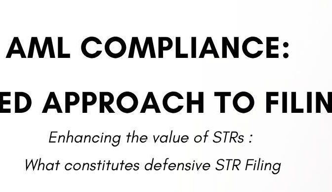 AML COMPLIANCE: A CASE BASED APPROACH TO FILING OF STRs