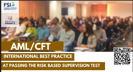 AML/CFT: International Best Practice at Passing the Risk Based Supervision Test
