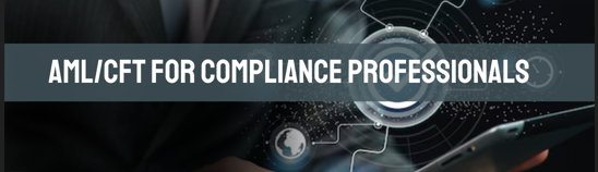 AML/CFT for Compliance Professionals